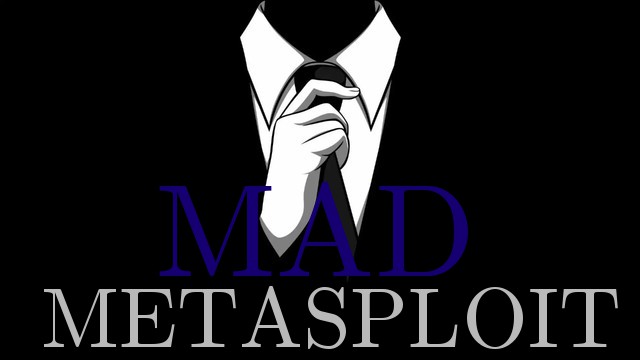 mad metasploit